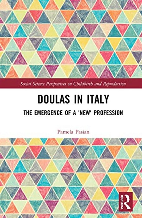 Doulas In Italy: The Emergence Of A 'New' Care Profession-..