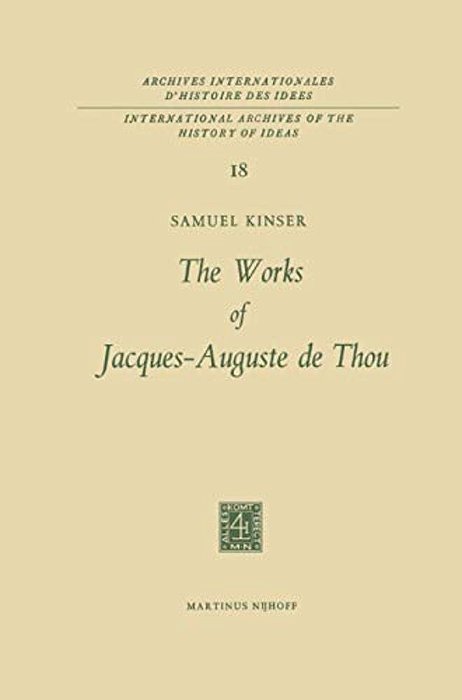 The Works Of Jacques-Auguste De Thou-..