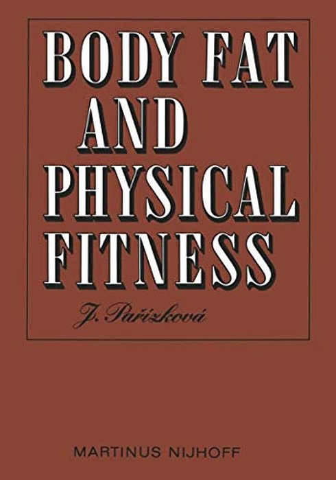 Body Fat And Physical Fitness: Body Composition And Lipid Metabolism In Different Regimes Of Physical Activity-..