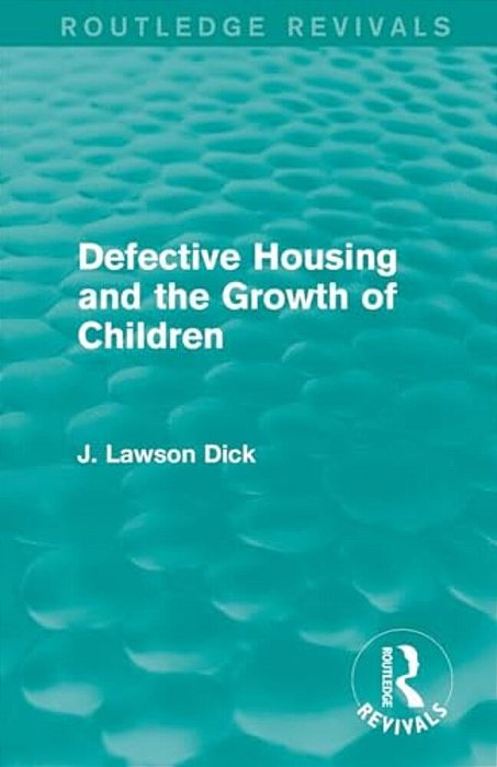 Defective Housing And The Growth Of Children-..