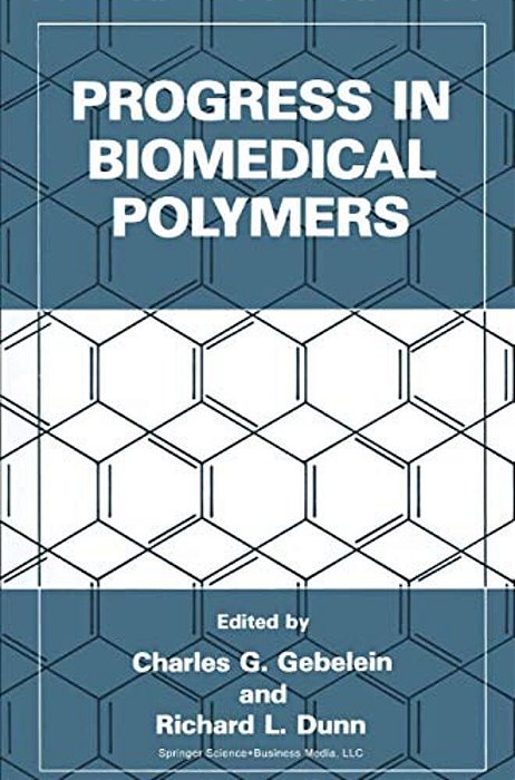 Progress In Biomedical Polymers-..