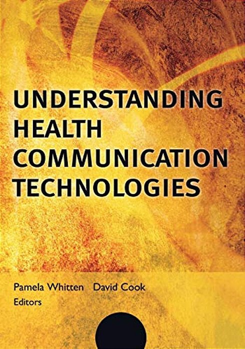 Understanding Health Communication Technologies-..