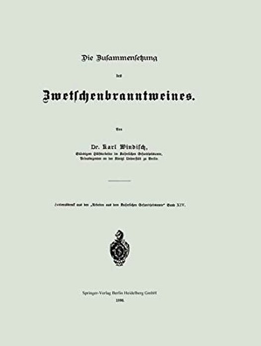 Die Zusammensetzung Des Zwetschenbranntweines-..