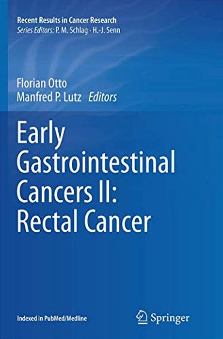 Early Gastrointestinal Cancers II: Rectal Cancer-..