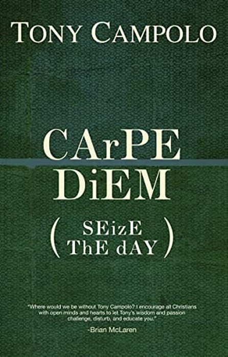 Carpe Diem: Seize The Day-..