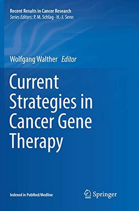 Current Strategies In Cancer Gene Therapy-..