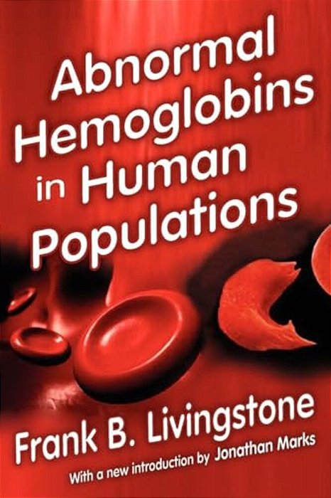 Abnormal Hemoglobins In Human Populations-..