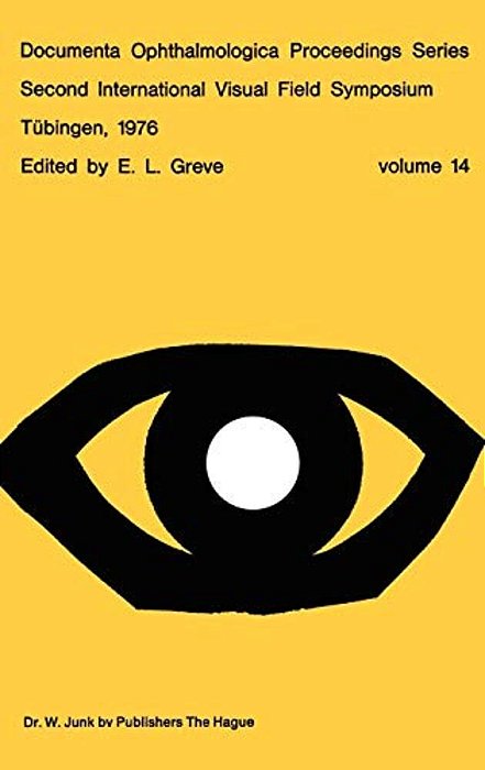 Second International Visual Field Symposium, Tübingen, 19-22 September, 1976-..