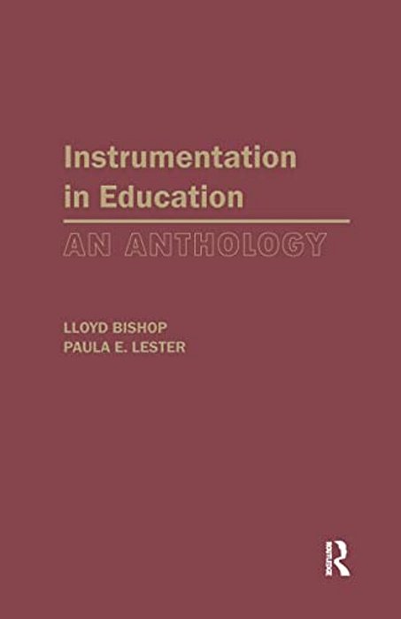 Instrumentation In Education: An Anthology-..