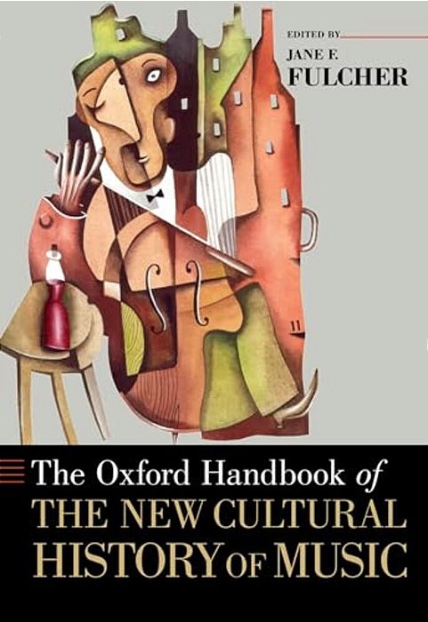 Oxford Handbook Of The New Cultural History Of Music-..