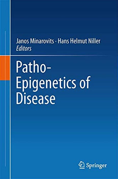 Patho-Epigenetics Of Disease-..