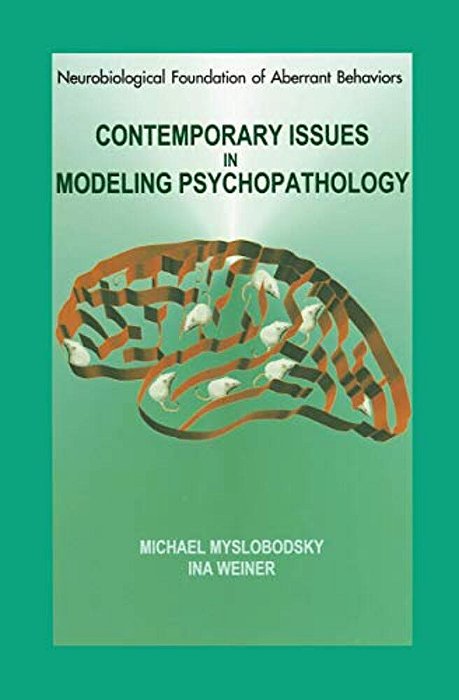 Contemporary Issues In Modeling Psychopathology-..
