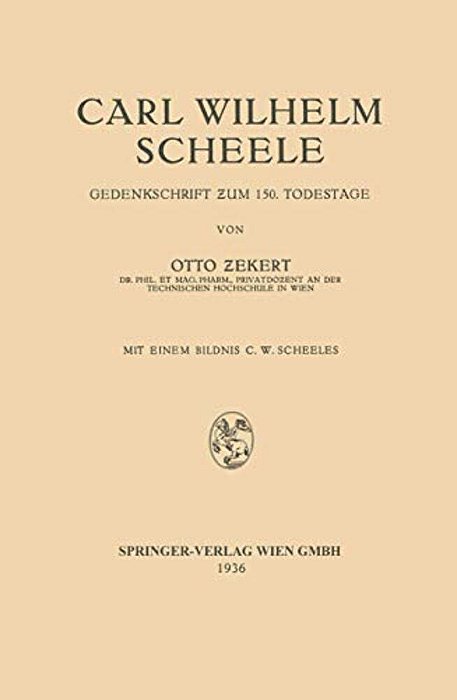 Carl Wilhelm Scheele: Gedenkschrift Zum 150. Todestage-..