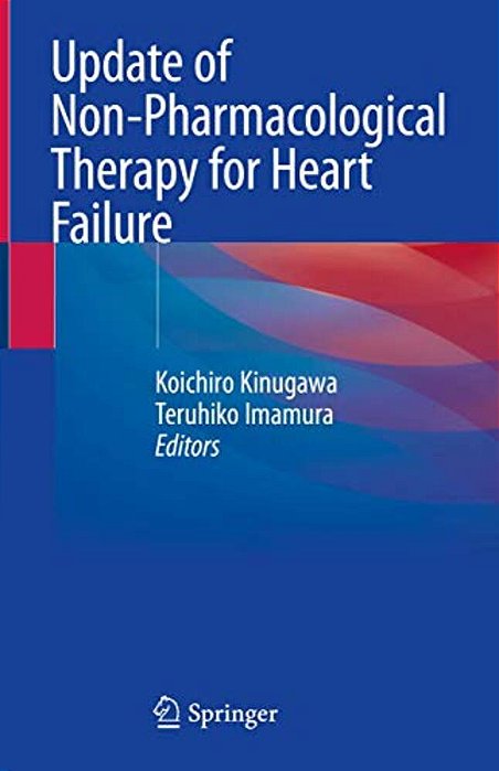 Update Of Non-Pharmacological Therapy For Heart Failure-..