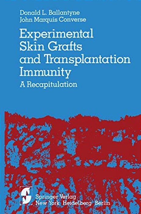 Experimental Skin Grafts And Transplantation Immunity: A Recapitulation-..