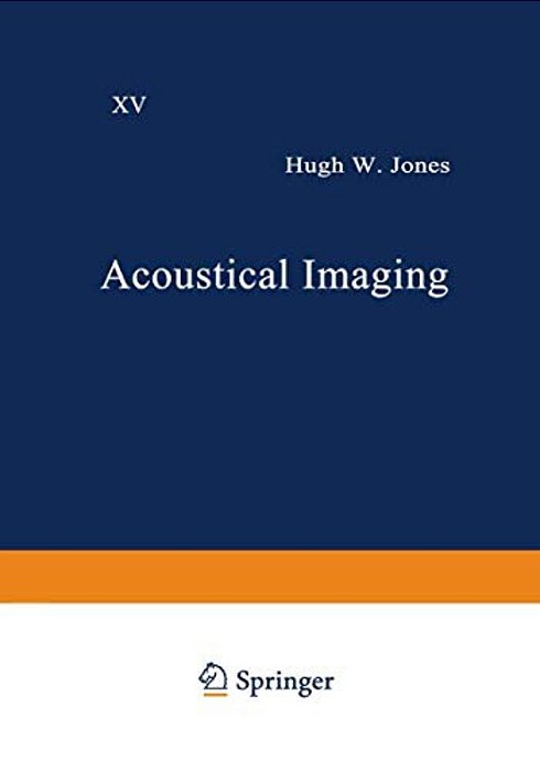 Acoustical Imaging: Volume 15-..