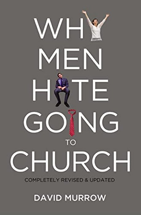 The Why Men Hate Going To Church (Revised, Updated)-..