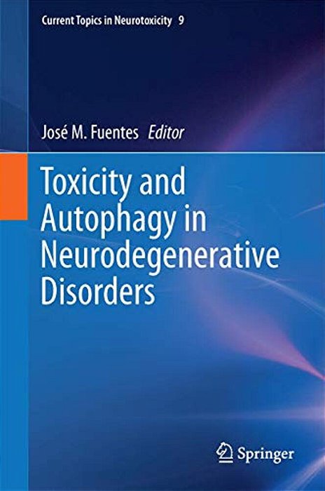 Toxicity And Autophagy In Neurodegenerative Disorders-..