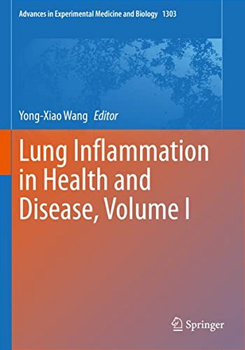 Lung Inflammation In Health And Disease, Volume I-..