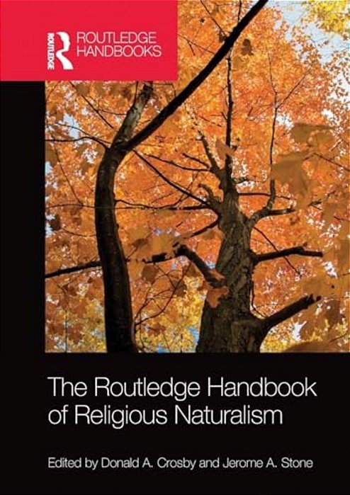 The Routledge Handbook Of Religious Naturalism-..