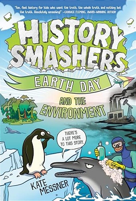 History Smashers: Earth Day And The Environment-..