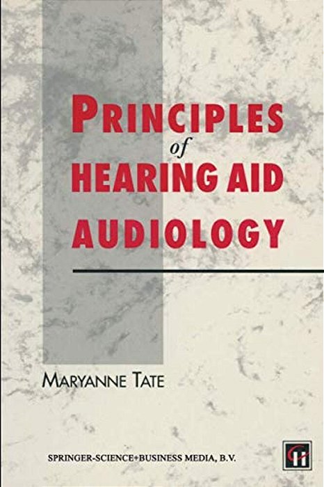 Principles Of Hearing Aid Audiology-..
