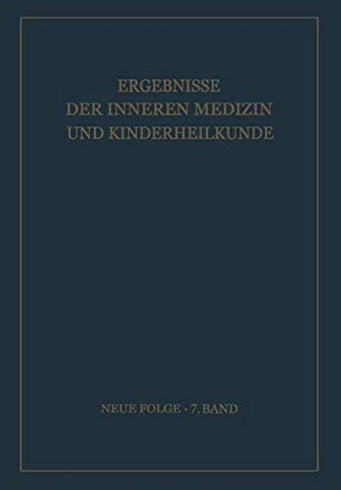 Ergebnisse Der Inneren Medizin Und Kinderheilkunde-..