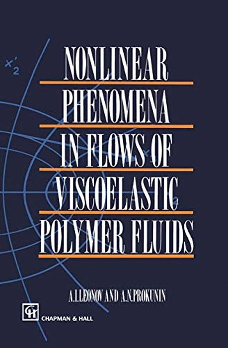Nonlinear Phenomena In Flows Of Viscoelastic Polymer Fluids-..