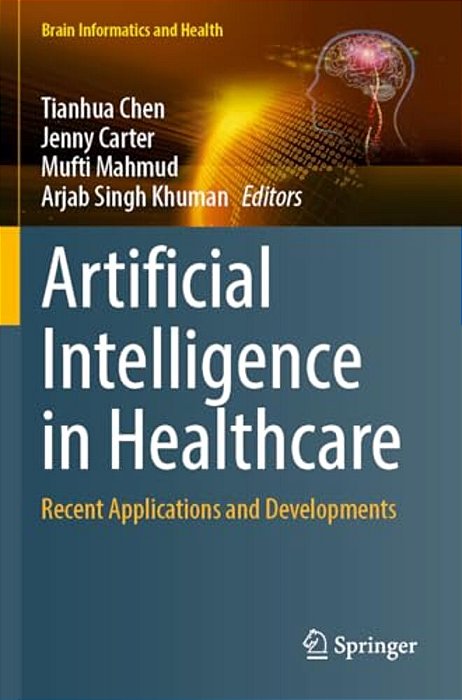 Artificial Intelligence In Healthcare: Recent Applications And Developments-..