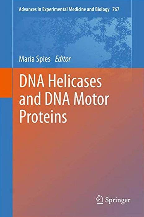 Dna Helicases And Dna Motor Proteins-..