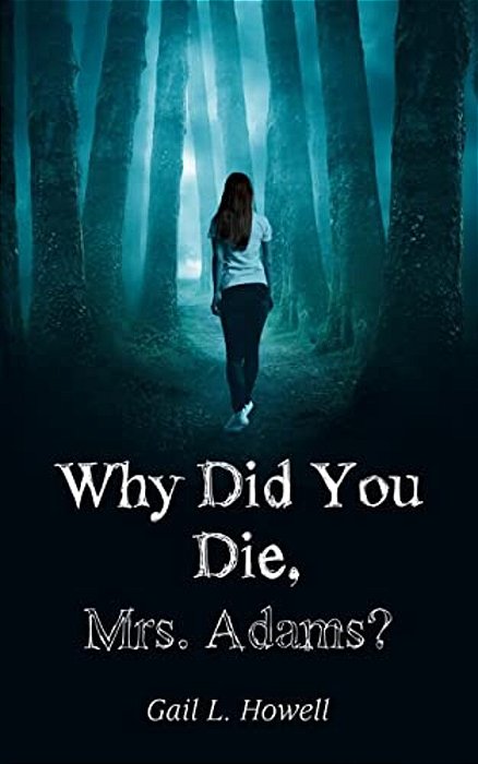 Why Did You Die, Mrs. Adams?-..