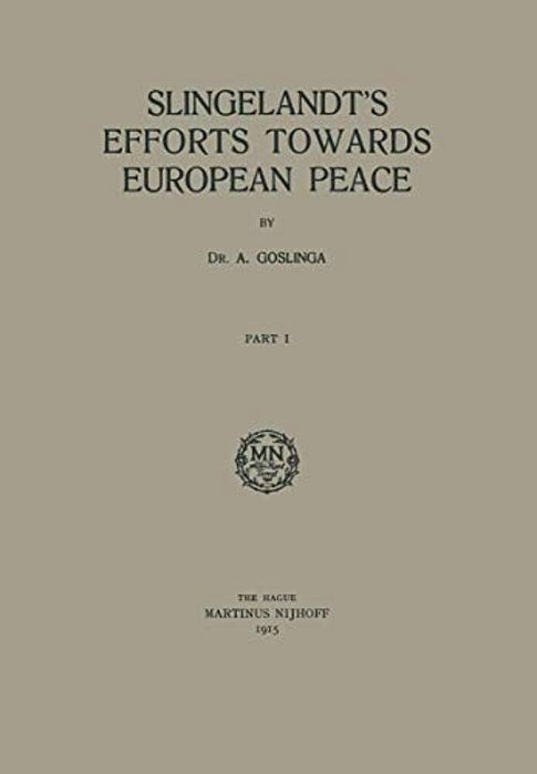 Slingelandt's Efforts Towards European Peace-..