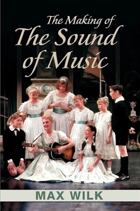 The Making Of The Sound Of Music-..