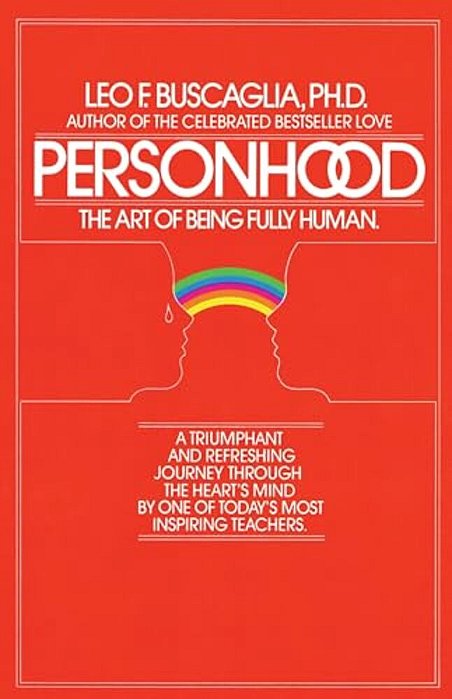 Personhood: The Art Of Being Fully Human-..