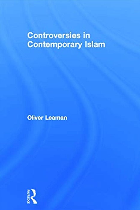 Controversies In Contemporary Islam-..