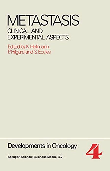 Metastasis: Clinical And Experimental Aspects-..