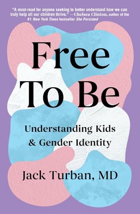 Free To Be: Understanding Kids & Gender Identity-..