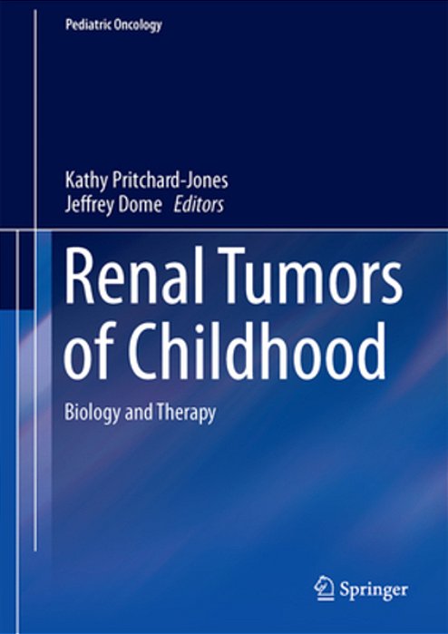 Renal Tumors Of Childhood: Biology And Therapy-..