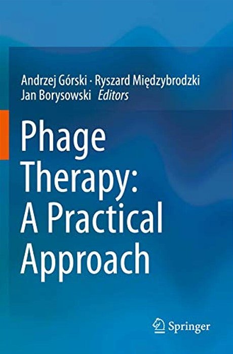 Phage Therapy: A Practical Approach-..