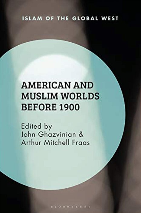 American And Muslim Worlds Before 1900-..