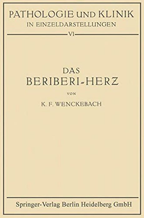 Das Beriberi-Herz: Morphologie - Klinik - Pathogenese-..