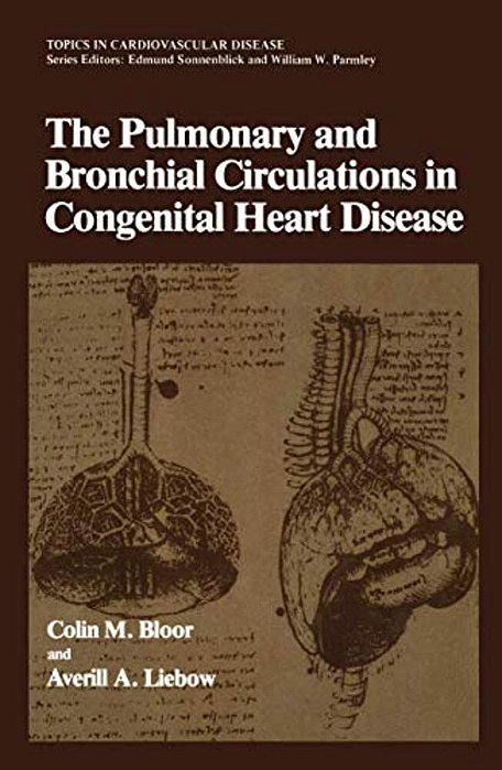 The Pulmonary And Bronchial Circulations In Congenital Heart Disease-..
