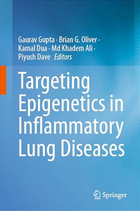 Targeting Epigenetics In Inflammatory Lung Diseases-..