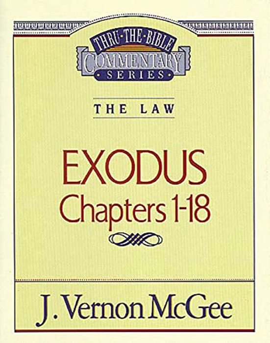 Thru The Bible Vol. 04: The Law (Exodus 1-18): 4-..