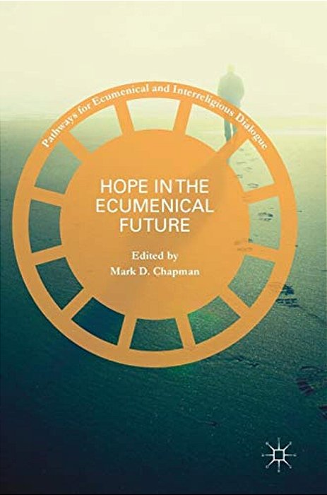 Hope In The Ecumenical Future-..