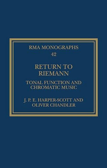 Return To Riemann: Tonal Function And Chromatic Music-..