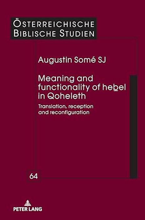 Meaning And Functionality Of He? El In Qoheleth: Translation, Reception And Reconfiguration-..