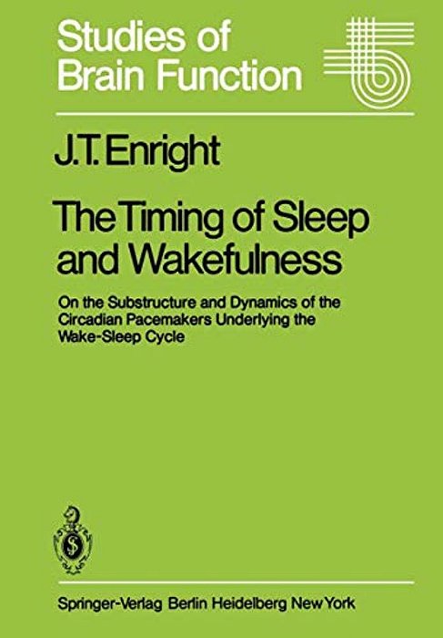 The Timing Of Sleep And Wakefulness: On The Substructure And Dynamics Of The Circadian Pacemakers Underlying The Wake-Sleep Cycle-..