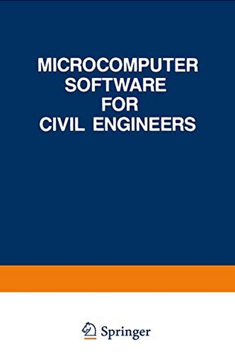 Microcomputer Software For Civil Engineers-..
