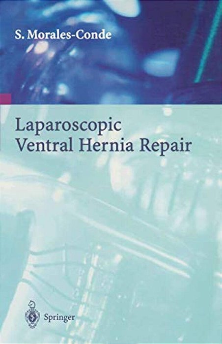Laparoscopic Ventral Hernia Repair-..